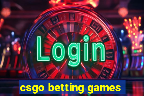 csgo betting games