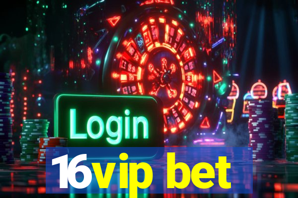 16vip bet