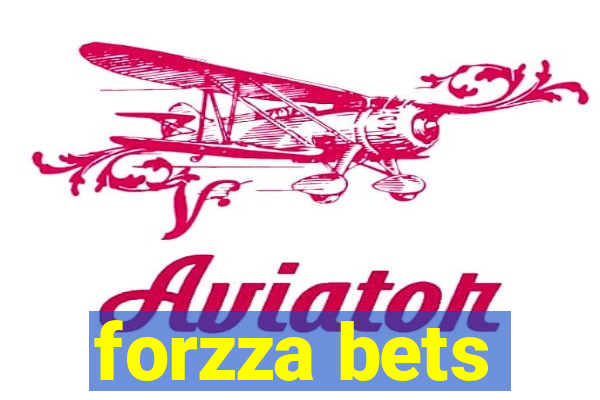 forzza bets