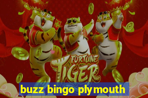 buzz bingo plymouth