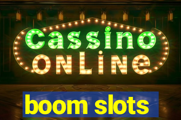 boom slots