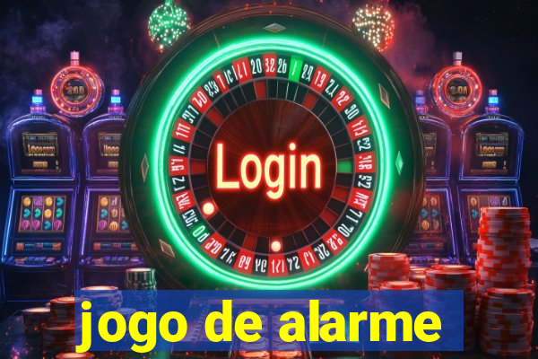 jogo de alarme