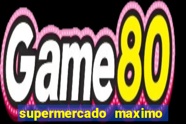 supermercado maximo cruzeiro sp ofertas