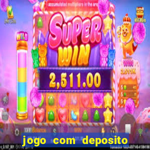 jogo com deposito de 1