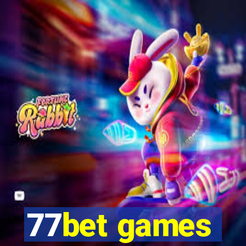 77bet games