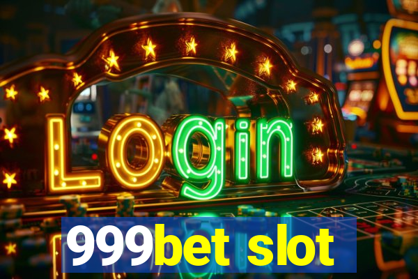 999bet slot