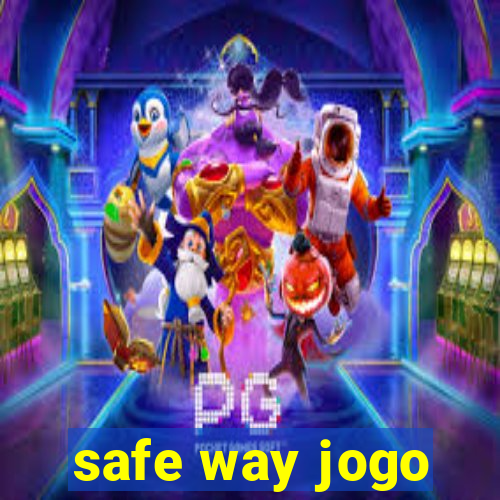 safe way jogo