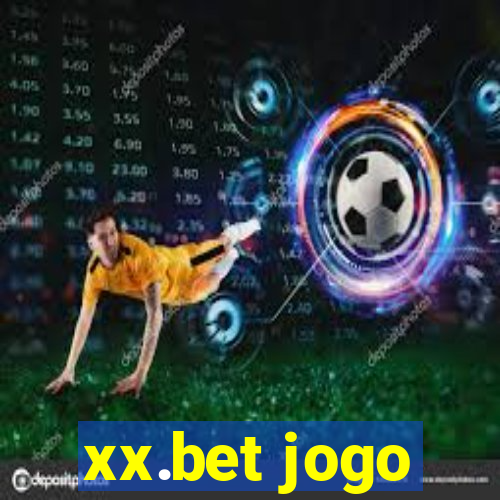 xx.bet jogo