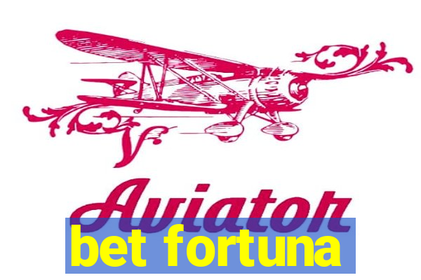 bet fortuna