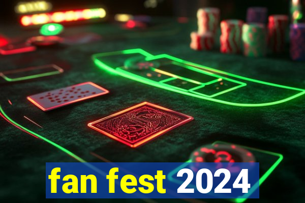 fan fest 2024