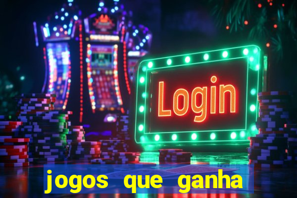 jogos que ganha bonus e pode sacar