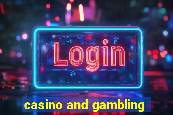 casino and gambling