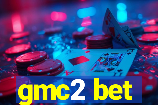 gmc2 bet