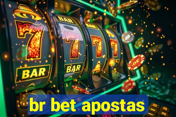 br bet apostas