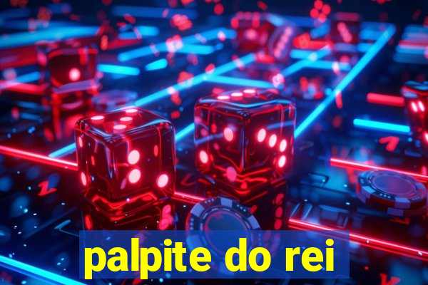 palpite do rei