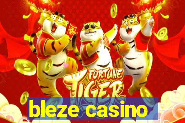 bleze casino