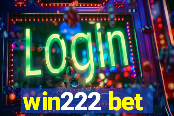 win222 bet