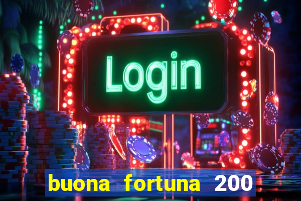 buona fortuna 200 fios casal