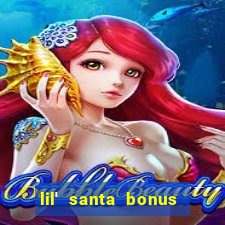 lil' santa bonus buy slot