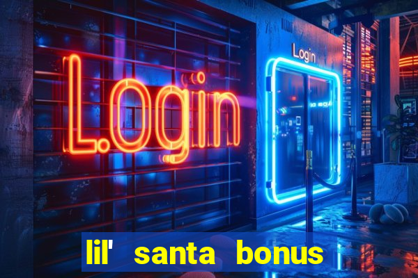 lil' santa bonus buy slot