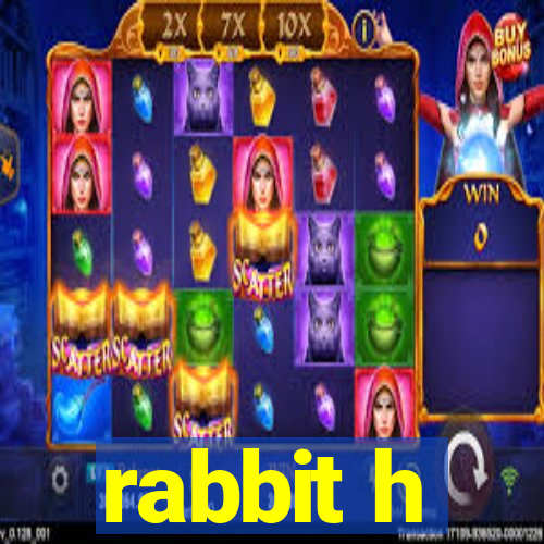 rabbit h