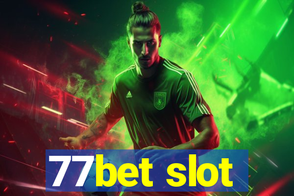 77bet slot