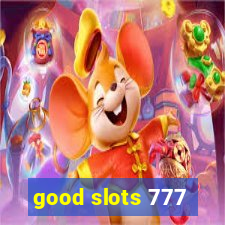 good slots 777