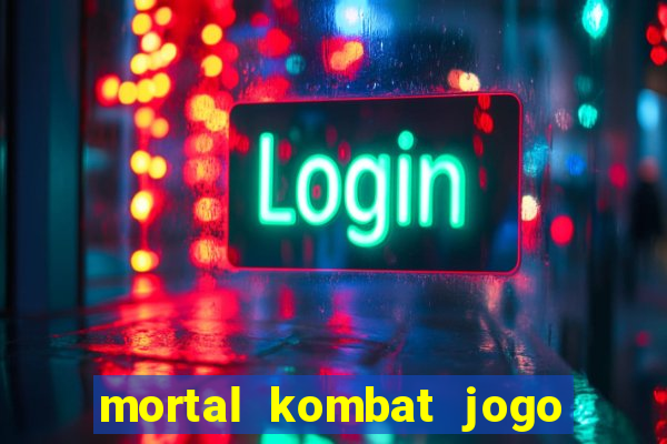 mortal kombat jogo para pc