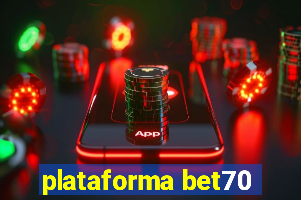 plataforma bet70