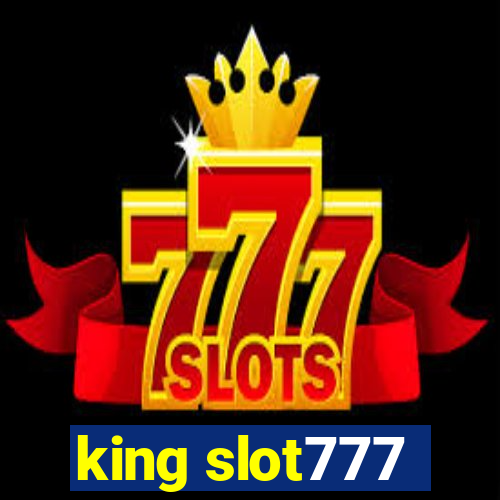 king slot777