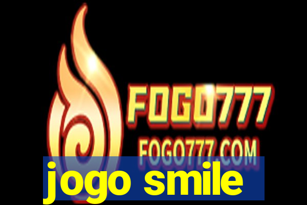 jogo smile