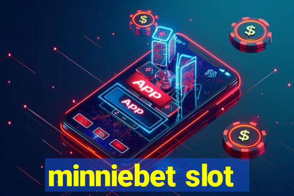 minniebet slot