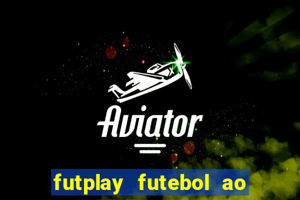 futplay futebol ao vivo apk