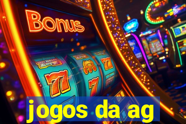 jogos da ag