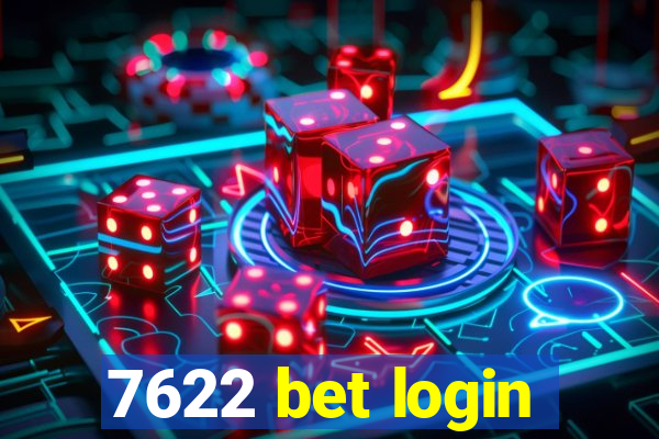 7622 bet login