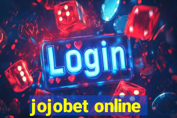 jojobet online