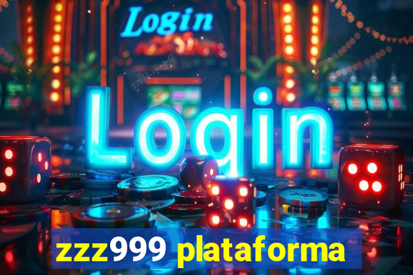 zzz999 plataforma