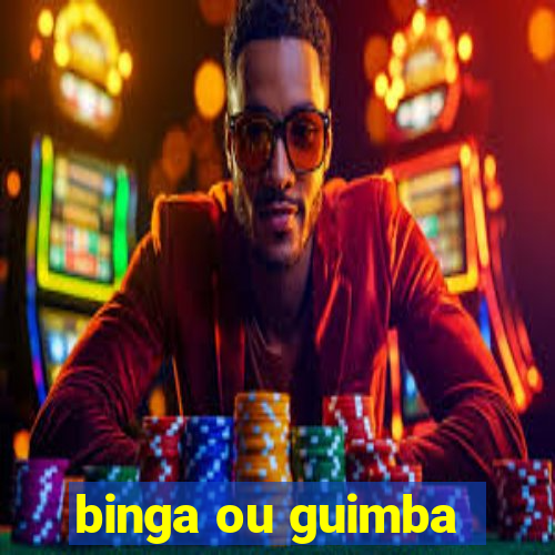 binga ou guimba