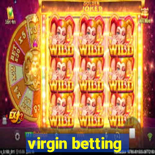 virgin betting