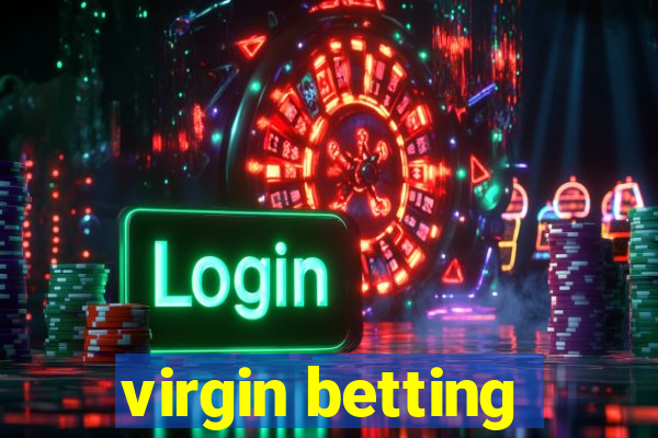 virgin betting