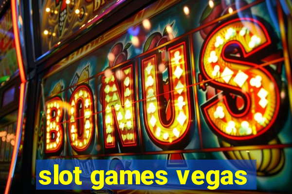 slot games vegas