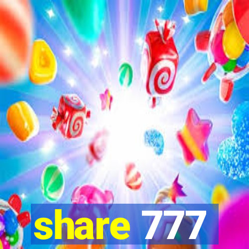 share 777