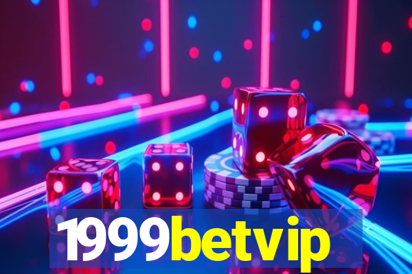 1999betvip