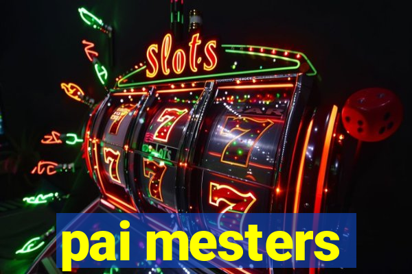 pai mesters