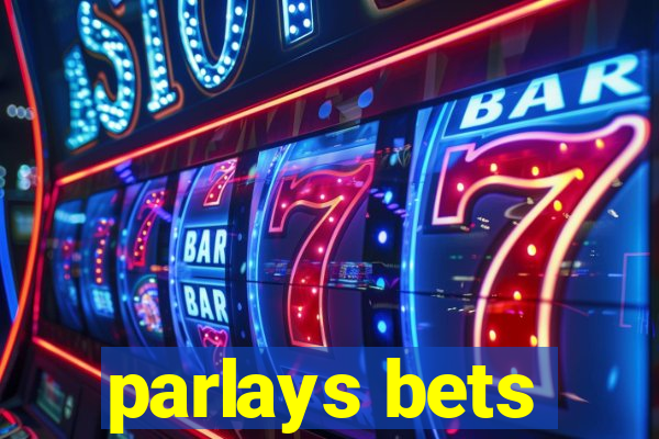 parlays bets