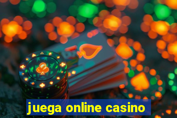 juega online casino