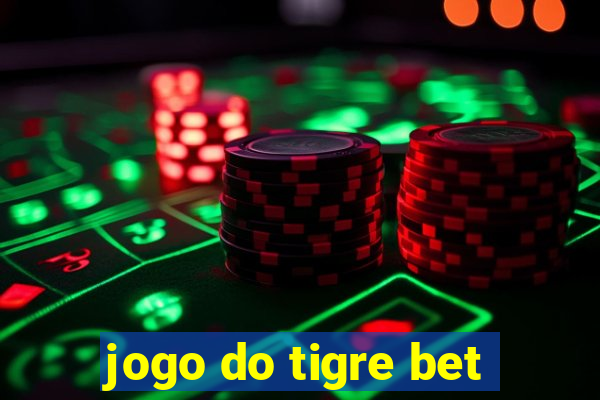 jogo do tigre bet