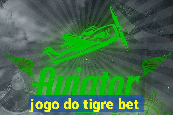 jogo do tigre bet