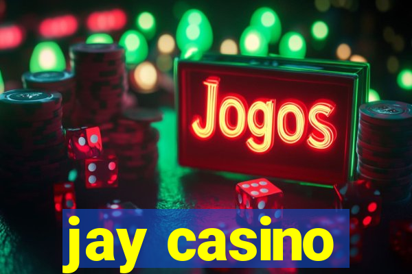 jay casino