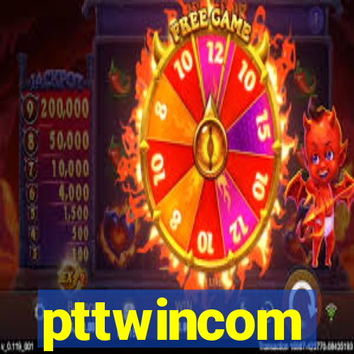 pttwincom